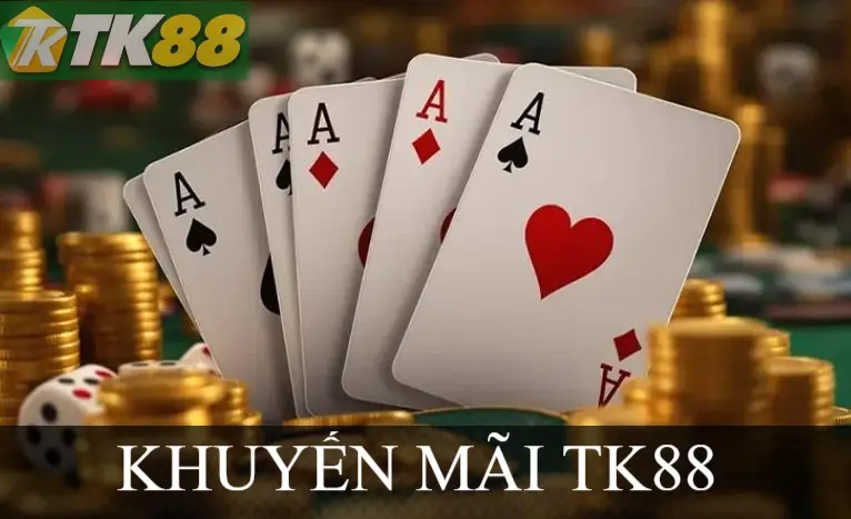 KHUYẾN MÃI TK88